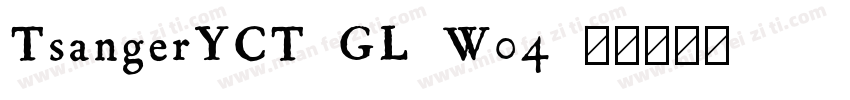 TsangerYCT GL W04字体转换